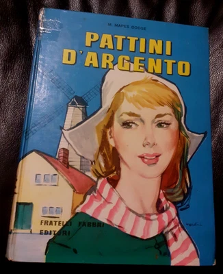 Pattini d'argento - M. MAPES Dodge - FRATELLI Fabbri editore - 1957  (A43f) - Immagine 1 di 4