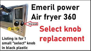 Freidora de aire eléctrica Emeril Lagasse 360 repuesto pequeña perilla SELECCIONAR parte dial - Imagen 1 de 2