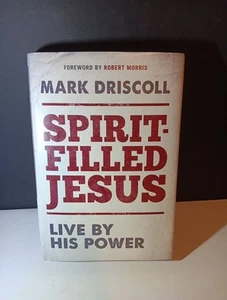 Spirit-Filled Jesus: Live By His Power - Hardcover By Driscoll, Mark -  - Picture 1 of 4