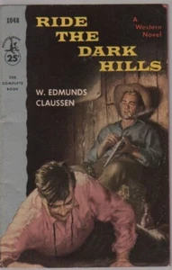 Ride The Dark Hills by W. Edmunds Claussen 1st Thus - VG - Picture 1 of 1