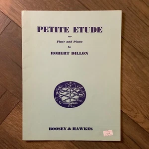Boosey & Hawkes Petite Etude Flute and Piano Robert Dillon +Piano Accompaniment - Picture 1 of 3