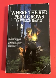 2001 Where the Red Fern Grows: The Story of Two Dogs and a Boy Rawls Wilson PB - Imagen 1 de 7