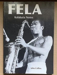 *Fela: Kalakuta Notes* NM Book 1st Ed John Collins 2009 KIT Publishers Afro-Beat - Picture 1 of 4