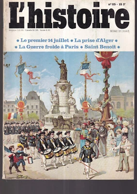 L'HISTOIRE N°25 1er 14 JUILLET / PRISE ALGER / GUERRE FROIDE A PARIS / ST BENOIT - Photo 1/2