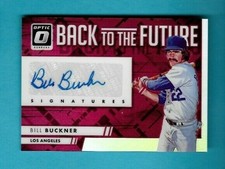 BILL BUCKNER AUTOGRAPH 2016 OPTIC BACK TO FUTURE AUTO #BTFBB DODGERS SER #d /25