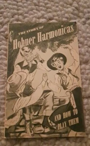 Die Geschichte der Hohner Mundharmonikas und wie man sie spielt - Taschenbuchheft - Bild 1 von 7