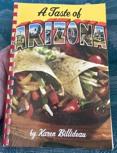 A TASTE OF ARIZONA BY KAREN BILLIDEAU  2006 NORTHLAND PUB. SPIRAL-BOUND ED - Bild 1 von 16