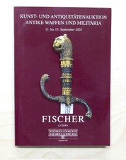 Catalogo Asta Kunst Antiquitatenauktion Armi antiche Militaria Fischer 2003