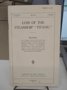 LOSS OF THE STEAMSHIP "TITANIC" REPORT by MR. SMITH  1975 ADDITIONAL MATERIAL - Bild 1 von 8