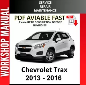 CHEVROLET TRAX 2013 2014 2015 2016 SERVICE REPAIR WORKSHOP MANUAL - Picture 1 of 1
