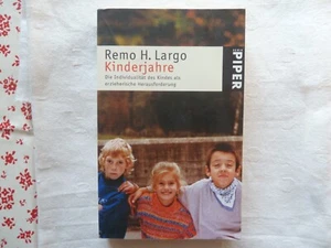 Remo H. Largo: Kinderjahre - Die Individualität als erzieherische Herausforderun - Bild 1 von 3
