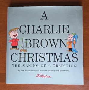A Charlie Brown Christmas: The Making of a Tradition by Lee Mendelson-Hardcover - Imagen 1 de 11