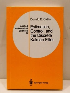 Estimation, Control, and the Discrete Kalman Filter by Donald E. Catlin... - Picture 1 of 2