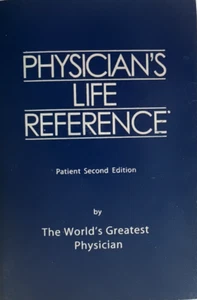 PHYSICIAN'S LIFE REFERENCE Patient Second Ed. by The World's Greatest Physician - Imagen 1 de 3