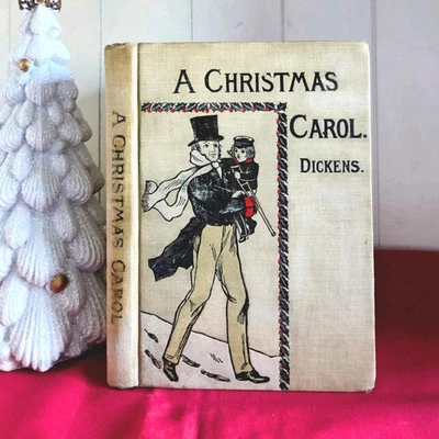 A Christmas Carol By Charles Dickens Antique 1902 Victorian Shabby Chic Tiny Tim Foto 1 de 4
