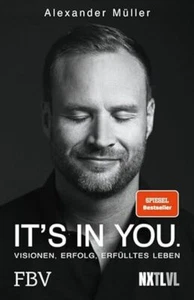 It's in you!: Visionen, Erfolg, erfülltes Leben | Alexander Müller | Gut - Bild 1 von 1