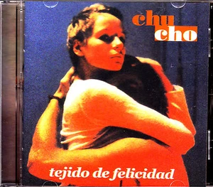 CD CHUCHO tejido de felicidad SPAIN RARE 1999 MINT - Imagen 1 de 1