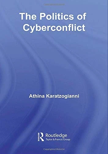 The Politics of Cyberconflict (Routledge Research in Information - Image 1 of 1
