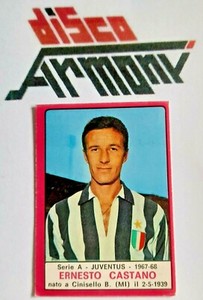 Figurina  PANINI  - ERNESTO  CASTANO  (calcio  1967-68   SERIE A  -  JUVENTUS )