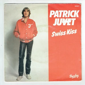 Patrick Juvet Vinyl 45 RPM 7 " Swiss Kiss - French Pillow Talk - Barclay 62627 - Picture 1 of 3