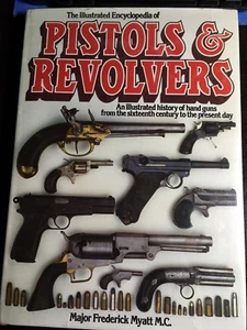 The Illustrated Encyclopedia Of Pistols And Revolvers - Picture 1 of 12