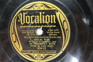 W. Lee O'Daniel & Hillbilly Boys - VOCALION 03413 - My Cotton Pickin' Darling - Picture 1 of 2