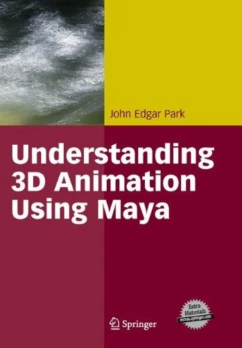 Understanding 3D Animation Using Maya,John Edgar Park - Image 1 of 1