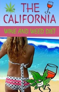 The California Wine and Weed Diet by Slinky (English) Paperback Book - Picture 1 of 1