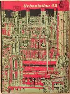 URBANISTICA RIVISTA TRIMESTRALE. N 45 DICEMBRE 1965 - Foto 1 di 1