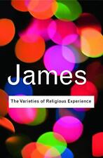 The Varieties of Religious Experience: A Study In Human Nature by William James 