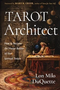 Tarot Architect : How to Become the Master Builder of Your Spiritual Temple, ... - Picture 1 of 1