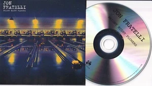 JON FRATELLI: Bright Night Flowers - VOLLSTÄNDIGES ALBUM CDR PROMO: SEHR GUT - Bild 1 von 2