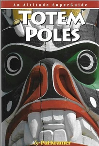 Totem Poles (Altitude SuperGuides) by Pat Kramer (Paperback) - Picture 1 of 1