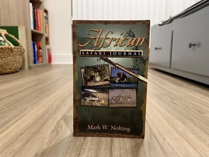 African Safari Journal by Mark W. Nolting (2008, Trade Paperback, Revised) - Picture 1 of 8