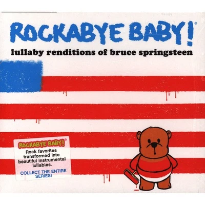 Rockabye Baby! - Lullaby Renditions Of Bruce Springsteen (2014 - US - Original) - Bild 1 von 2