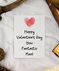 Valentine's Day Card - Happy * You Fantastic Man Nice Cute Fun Greeting Card