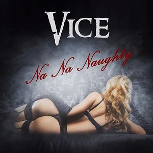 VICE - Na Na Naughty - Factory Sealed CD - Imagen 1 de 1