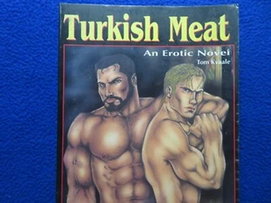 TURKISH MEAT   AN EROTIC GAY NOVEL  BY TOM KVAALE  1997  LEYLAND PUB - Picture 1 of 1