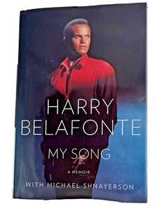 My Song: A Memoir by Belafonte, Harry; Shnayerson, Michael First ed. HC, DJ,2011 - Picture 1 of 5
