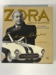 Zora Arkus-Duntov The Legend Behind Corvette by Jerry Burton (2002, HC) Signed - Imagen 1 de 6