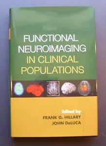 Functional Neuroimaging In Clinical Populations edited by Frank G. Hillary - Picture 1 of 9