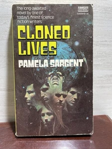 CLONED LIVES by Pamela Sargent, Fawcett Gold Medal Paperback - Picture 1 of 2