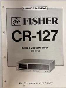 Fisher Service Manual Reparaturanleitung Schaltpläne Cassette Deck CR-127 - Bild 1 von 1