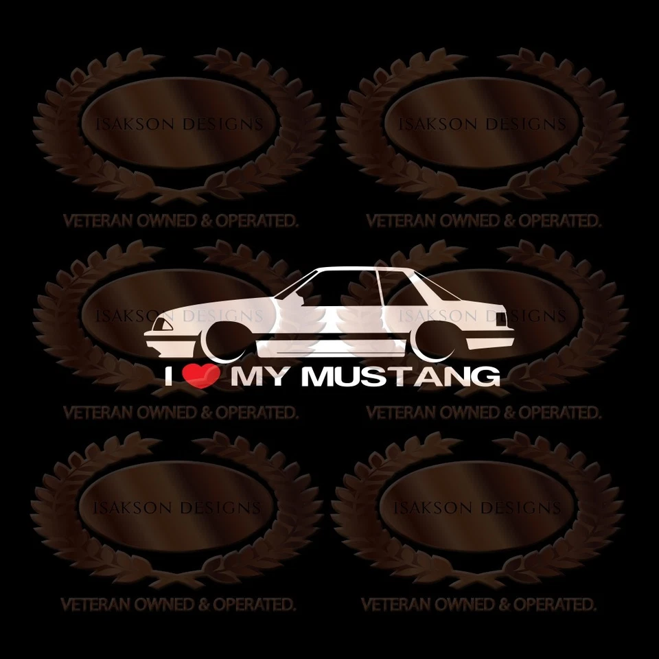 I Love My Mustang Decal Sticker Lowered For Ford Foxbody Notchback - Imagem 1 de 1