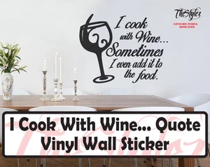 Pegatina de vinilo I Cook With Wine... Wall Expressions - Imagen 1 de 4