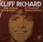 Cliff Richard - Sing A Song Of Freedom / A Thousand Conversations 7" .