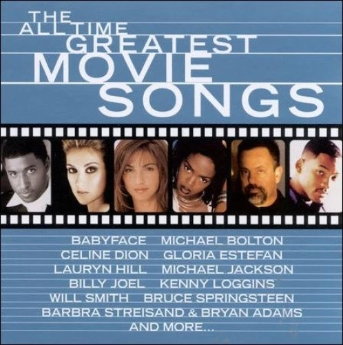 All Time Greatest Movie Songs 0886972409726 by Various Artists CD