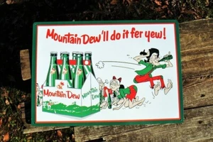 Mountain Dew'll do it fer yew! Tin Metal Sign - Hillbilly - Dew - 6 Pack Bottles - Picture 1 of 4