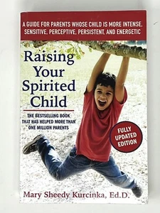 Raising Your Spirited Child: A Guide for Parents Whose Child Is More Intense,... - Picture 1 of 2