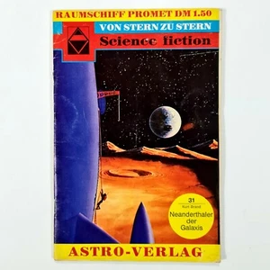 1972 Astro Verlag RAUMSCHIFF PROMET 31 NEANDERTHALER DER GALAXIS Science Fiction - Bild 1 von 1